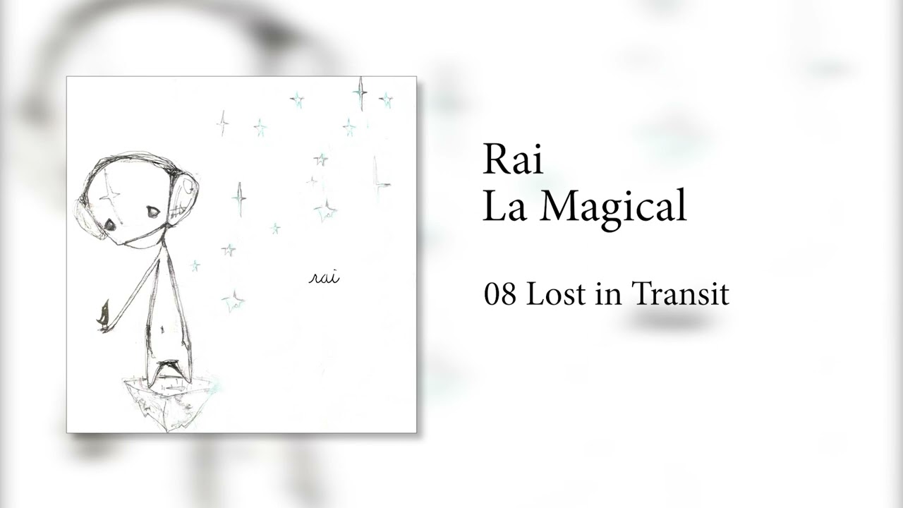 Watch Rai - Lost in Transit on YouTube Watch Rai - Lost in Transit on YouTube