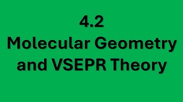 VSEPR Theory: The Rule That Shapes Our World (4.2)