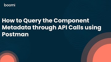 How to Query the Component Metadata through API Calls using Postman