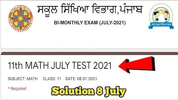 PSEB class 11th Math July Test Answers | July Test 8 July 2021 | PSEB BI- Monthly Test