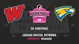 2025 IGHSAU Girls State Basketball 3A Semifinal: Dubuque Wahlert Catholic vs Williamsburg