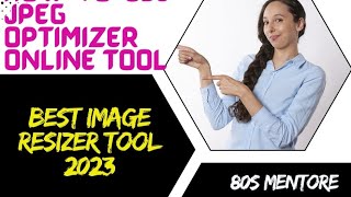 Best image Resizer: How to resize jpeg images with jpeg optimizer online tool screenshot 2