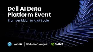 Information Dell AI Data Platform Event: From Ambition to AI Update