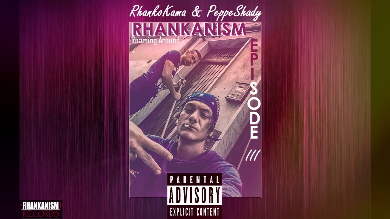 Rhankanism Episode III : Roaming Around