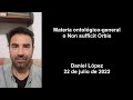 Materia ontológico-general o Non sufficit Orbis - Daniel López
