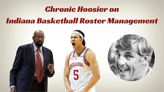 Chronic Hoosier on Indiana Basketball Roster Management