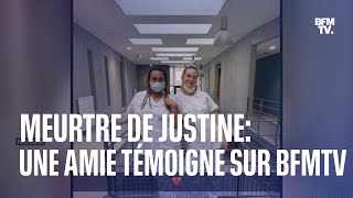 Meurtre de Justine: Marie-Claude, une amie de la jeune femme, témoigne sur BFMTV