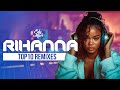Rihanna Top 10 Remixes Best 2000s Dance Hits DJ Set By Edy Mix Rihanna Top 10 Remixes Best 2000s Dance Hits DJ Set By Edy Mix