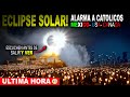 Alerta por eclipse solar entre catlicos en mxico usa y canad antes de salir a ver escuchen esto