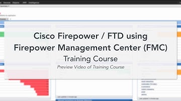 Cisco Firepower / FTD using Firepower Management Center (FMC) Training Course |  PREVIEW