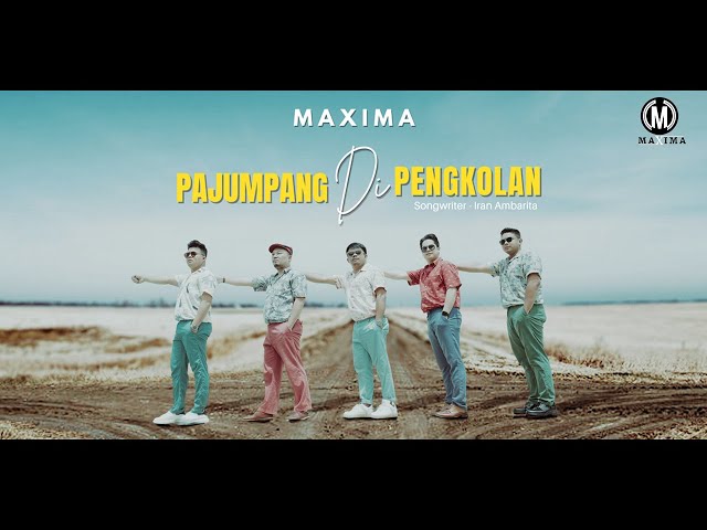 MAXIMA - PAJUMPANG DI PENGKOLAN (Official Music Video) class=