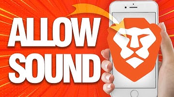 How To Allow And Enable Sound On Brave Browser (Mobile)