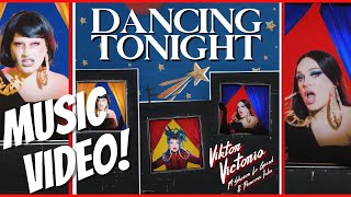 Viktor Victoria ‘Dancing Tonight’ Music Video Feat. Princess Julia & Sharon Le Grand