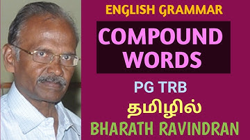 Compound Words / English Grammar / PG TRB / Bharath Ravindran / Bharath Academy