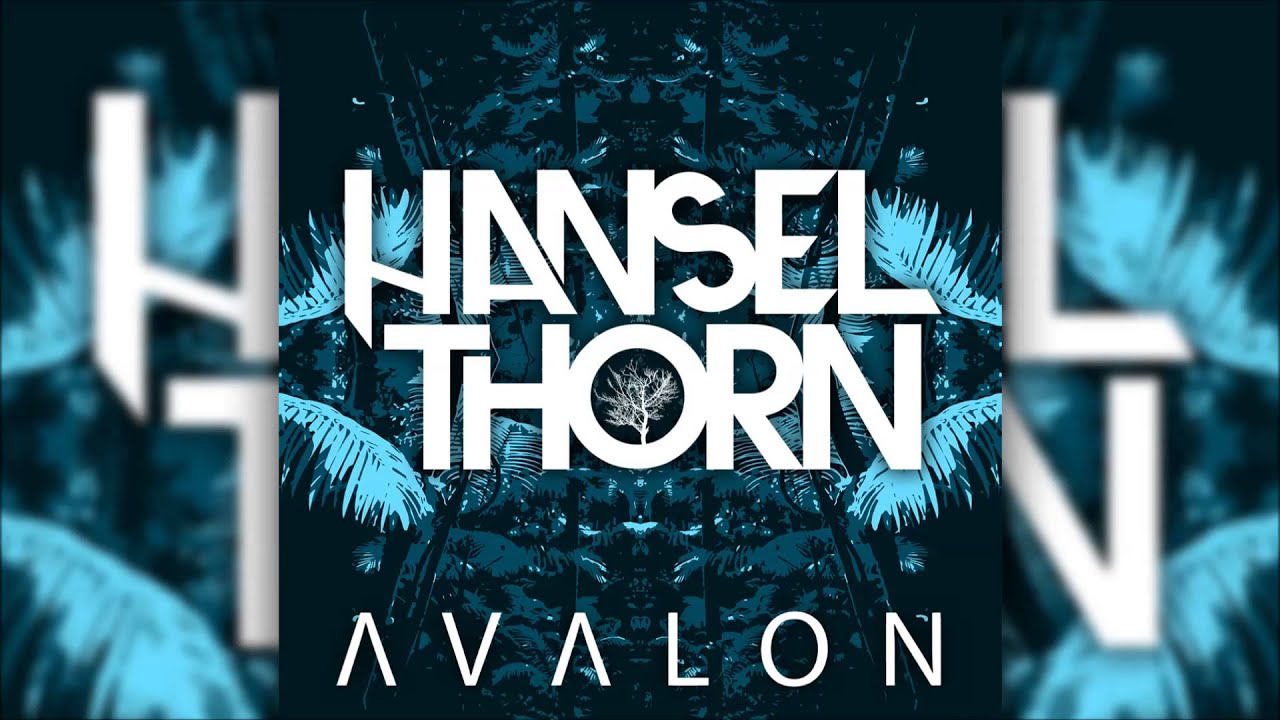 Watch Hansel Thorn - Avalon on YouTube Watch Hansel Thorn - Avalon on YouTube
