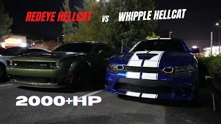 REDEYE HELLCAT VS WHIPPLE 3.0 HELLCAT (FASTEST DIG CAT IN SOCAL)   mopar racing hellcat