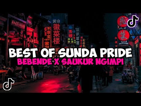 BEST OF SUNDA PRIDE BEBENDE X SAUKUR NGIMPI X DOMBA KURING X MIDUA CINTA VIRAL TIK TOK TERBARU 2023