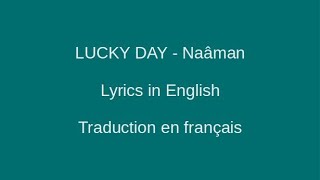 LUCKY DAY - Naâman - Lyrics & Traduction en français