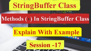Information methods In StringBuffer class | Explained with Examples | #stringbuffer |#interviewquestions Guide