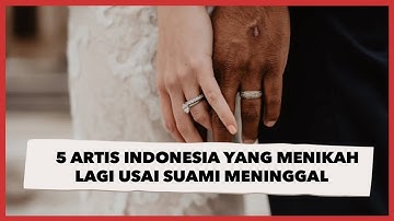 5 Artis Indonesia yang Menikah Lagi Usai Suami Meninggal, Ada yang menikah di Usia 73 Tahun
