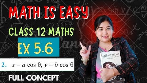 Ex 5.6  Q2 class 12 Maths |  Parametric Differentiation