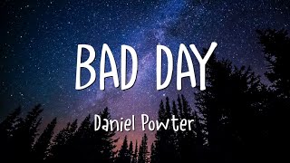 Daniel Powter - Bad Day (Lyrics)