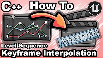 UE5 C++ 32 - How To Modify Keyframe Interpolation In Level Sequence with C++? - Unreal Tutorial CPP