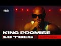 King Promise Ft Omah lay - 10 Toes ( Live Performance ) | Glitch Sessions