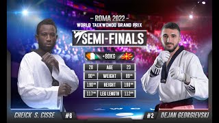 232 M 80kg SF CISSE Cheick sallah CIV 🔵 vs 🔴 GEORGIEVSKI Dejan MKD I Rome 2022 World Taekwondo GP