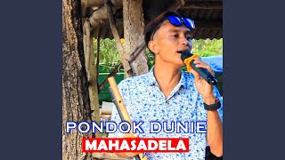 Download Lagu Pondok Dunie Mahasadela MP3 Download Lagu Pondok Dunie Mahasadela MP3