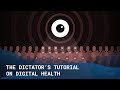 The Dictator&#39;s Tutorial: How to Misuse Digital Health Technologies