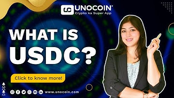 USDC Explained The Stablecoin Pegged to the US Dollar | Crypto Insights & Guide |Trade USDC@Unocoin