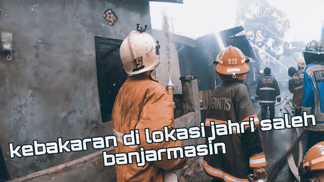 # respon cepat jaya 65 kebakaran jahri saleh banjarmasin