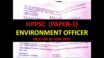 HPPSC (PAPER-1)ENVIRONMENT OFFICER HELD ON 05 JUNE 2025