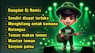 Dj Dangdut Remix - Tertinggal Sendiri, Teman Hilang di Saat Terluka