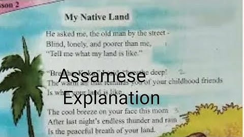 My Native Land /class 8 English, SCERT Assam/ Explanation in Assamese