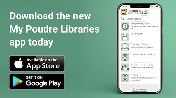 Introducing the New Library App: My Poudre Libraries App