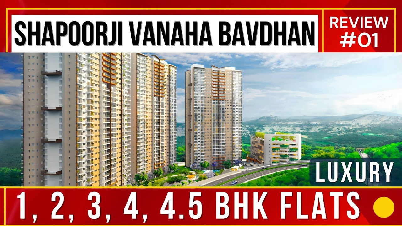 Shapoorji Vanaha Bavdhan | 1, 2, 3 & 4.5 BHK Apartments Review | Project Walkthrough ☎️ 9810101017