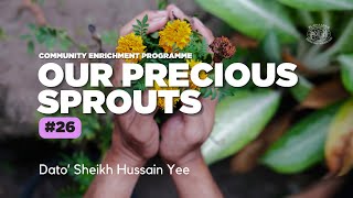 The Aqiqah - 26 - Our Precious Sprouts | Dato' Sheikh Hussain Yee screenshot 5