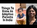 Things To Know As Adoptive Parents In India - Child Adoption In India - Adoption Process In India