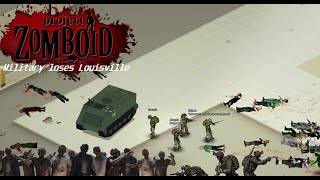 Military loses Louisville - Project Zomboid