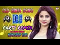 Old Hindi Nonstop Dj Remix Song | Best Hindi Old Remix Song | Hindi Party Dance Mix Dj Remix Song Mix Hindiaz Download