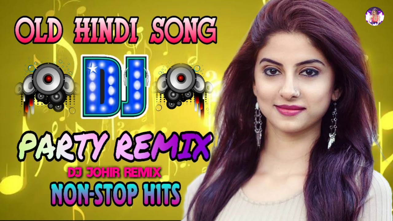 Old Hindi Nonstop Dj Remix Song Best Hindi Old Remix Song Hindi