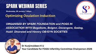 SPARK Webinar Series - Episode 1: Optimizing Ovulation Induction