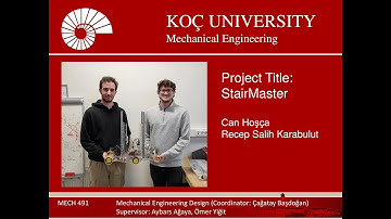 Mech 491, Koc-University, Fall 2024, Project Title: StairMaster.