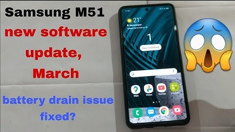 samsung m51 : battery drain issue fixed after softwareupdate | camera after february security patch