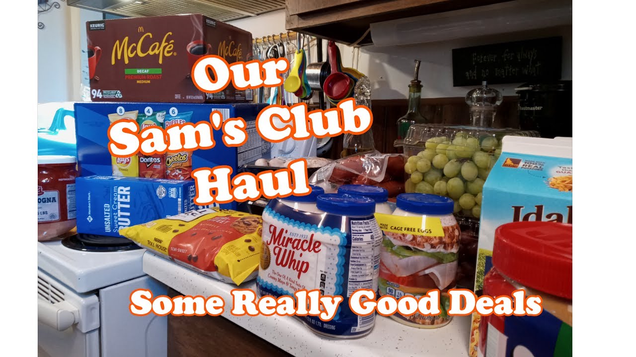 Our Sam's Club Haul Some Really Good Deals YouTube