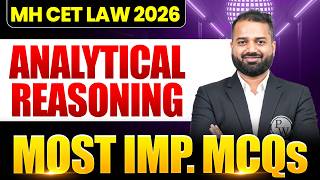 MH CET Law 2026 (5 Year) | Analytical Reasoning | Most Important MCQs