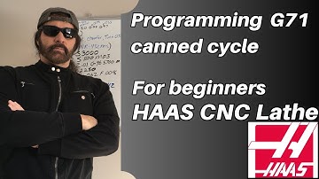 Programming a G71 canned cycle - HAAS CNC Lathe for beginners / Intermediate