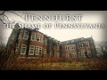 Abandoned Asylum - Pennhurst: The Shame of Pennsylvania